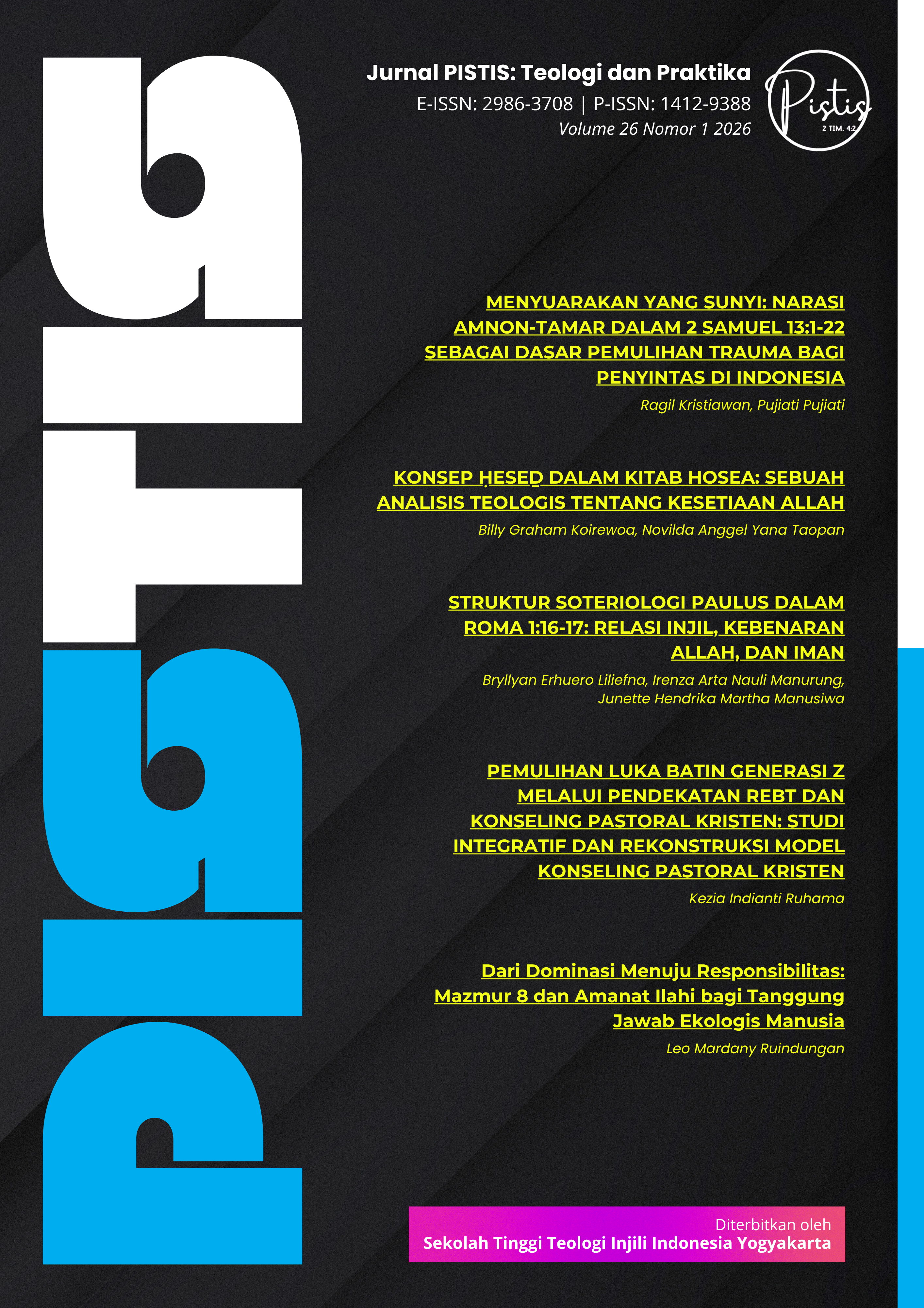 					View Vol. 26 No. 1 (2026): Vol. 26 No. 1 (2026): Jurnal Pistis: Teologi dan Praktika
				