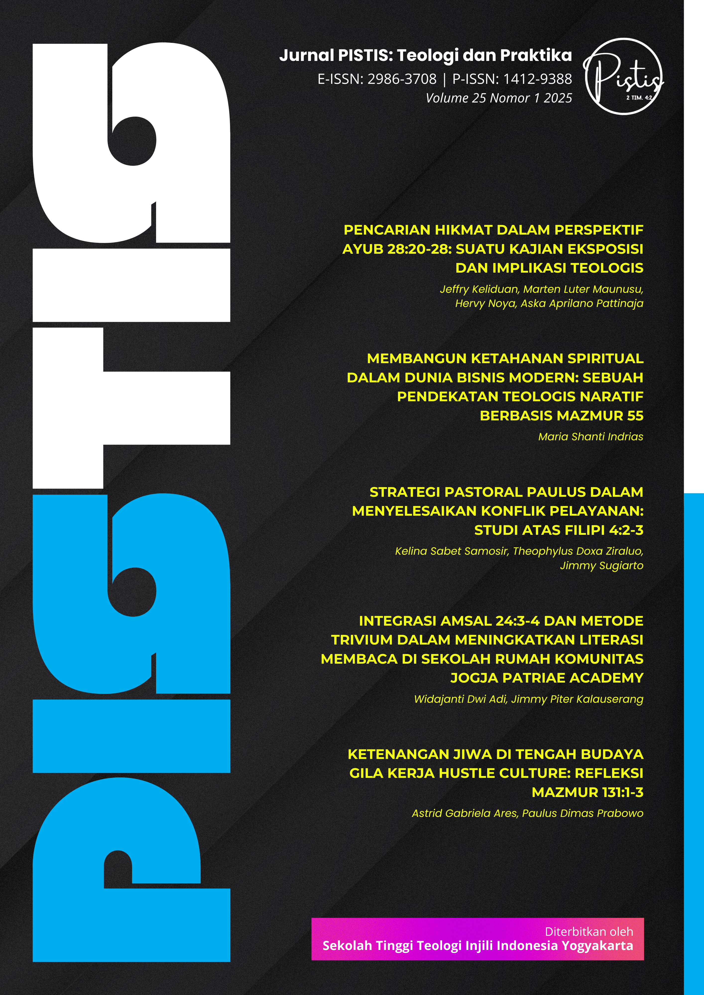 					View Vol. 25 No. 1 (2025): Vol. 25 No. 1 (2025): Jurnal Pistis: Teologi dan Praktika
				